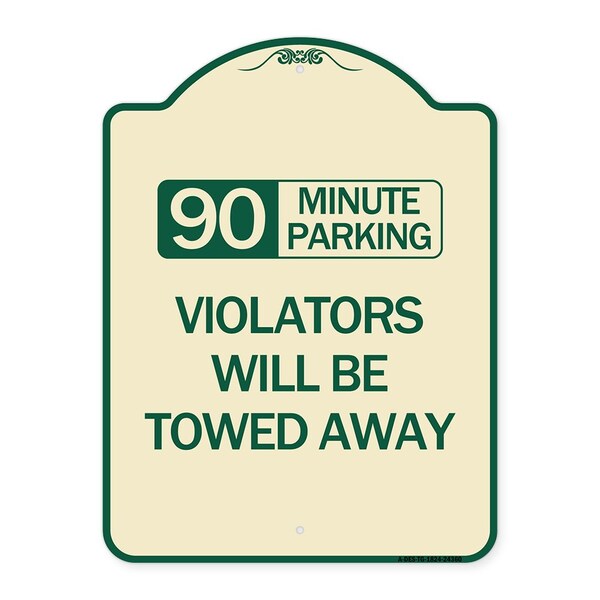 90 Minute Parking Violators Will Towed Away Heavy-Gauge Aluminum Sign, 24" x 18", TG-1824-24360